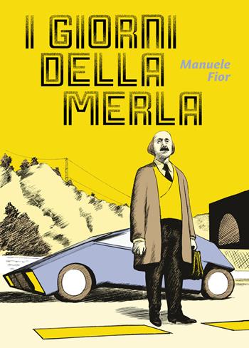 I giorni della merla - Manuele Fior - Libro Oblomov Edizioni 2024 | Libraccio.it