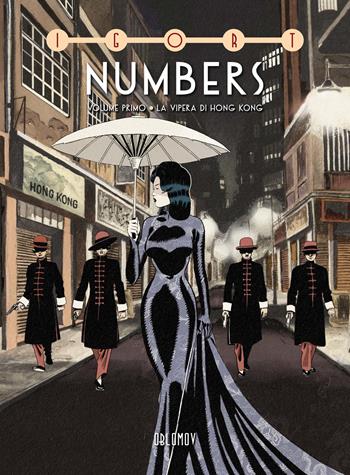 Numbers. Vol. 1: La vipera di Hong Kong - Igort - Libro Oblomov Edizioni 2024 | Libraccio.it