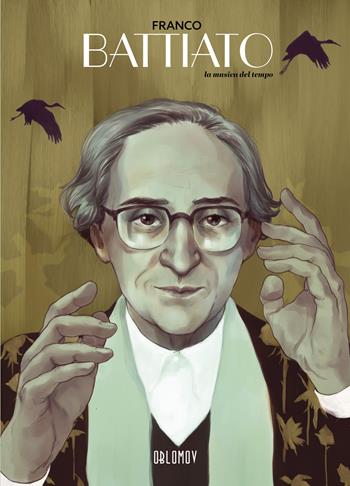 Franco Battiato. La musica del tempo  - Libro Oblomov Edizioni 2025, Herriman | Libraccio.it