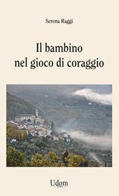 Il bambino nel gioco di coraggio