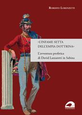 «L'infame setta dell’empia dottrina». L’avventura profetica di David Lazzaretti in Sabina