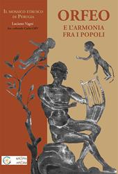Orfeo e l'armonia tra i popoli. Il mosaico etrusco di Perugia