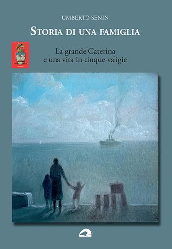 Storia di una famiglia. La grande Caterina e una vita in cinque valigie - Umberto Senin - Libro pbv edizioni 2025, Testimonianze & memorie | Libraccio.it