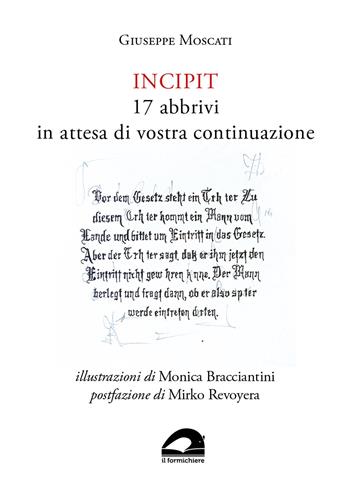 Incipit. 17 abbrivi in attesa di vostra continuazione - Giuseppe Moscati - Libro pbv edizioni 2025 | Libraccio.it