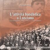 L'attività bandistica a Lanciano. La Grande Banda Fedele Fenaroli. I Maestri direttori