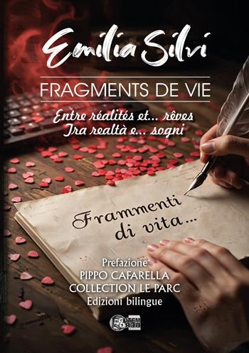 Frammenti di vita. Tra realtà e... sogni-Fragments de vie. Entre realités et... rêves - Emilia Silvi - Libro Nuova Gutemberg 2024 | Libraccio.it
