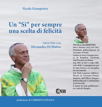 Un «si» per sempre una scelta di felicità - Nicola Di Giampietro - Libro Nuova Gutemberg 2025 | Libraccio.it