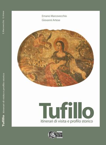 Tufillo. itinerari di visita e profilo storico - Ernano Marcovecchio, Giovanni Artese - Libro Nuova Gutemberg 2025 | Libraccio.it