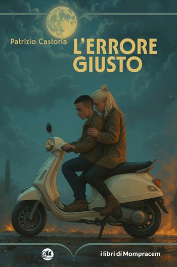 L'errore giusto - Patrizio Castoria - Libro I Libri di Mompracem 2026 | Libraccio.it