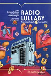 Radio Lullaby. Trasmissioni radiofoniche incontrollabili