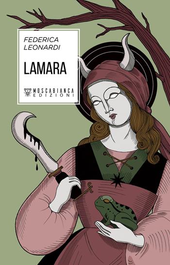 Lamara - Federica Leonardi - Libro Moscabianca Edizioni 2024 | Libraccio.it