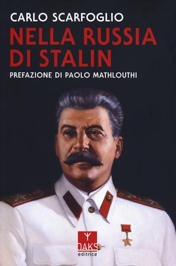 Nella Russia di Stalin - Carlo Scarfoglio - Libro Oaks Editrice 2025, Streit | Libraccio.it