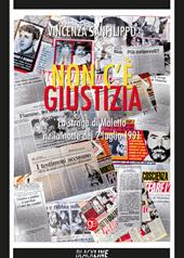 Non c'è giustizia. La strage di Maletto nella notte del 2 luglio 1991