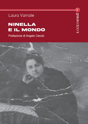 Ninella e il mondo - Laura Varriale - Libro Graus Edizioni 2024, Tracce | Libraccio.it