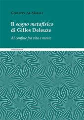 Il sogno metafisico di Gilles Deleuze. Al confine fra vita e morte
