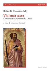 Violenza sacra. L'ermeneutica paolina della Croce