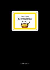 Santapolenta! Poesie bresciane