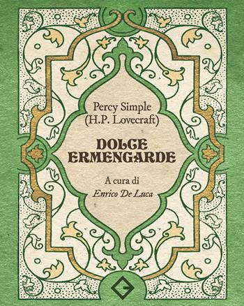 Dolce Ermengarde - Howard P. Lovecraft - Libro Caravaggio Editore 2024, Bonbon | Libraccio.it