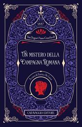 Un mistero della campagna romana. Ediz. integrale