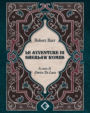 Le avventure di Sherlaw Kombs - Robert Barr - Libro Caravaggio Editore 2025, Bonbon | Libraccio.it