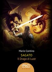 Sagato. Il drago di luce. Ediz. integrale