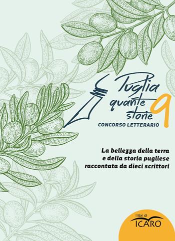 Puglia quante storie. Concorso letterario, nona edizione  - Libro I Libri di Icaro 2026 | Libraccio.it