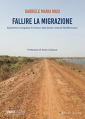 Fallire la migrazione. Esperienze senegalesi di ritorno dalla rotta centrale mediterranea
