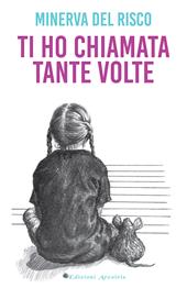 Ti ho chiamata tante volte