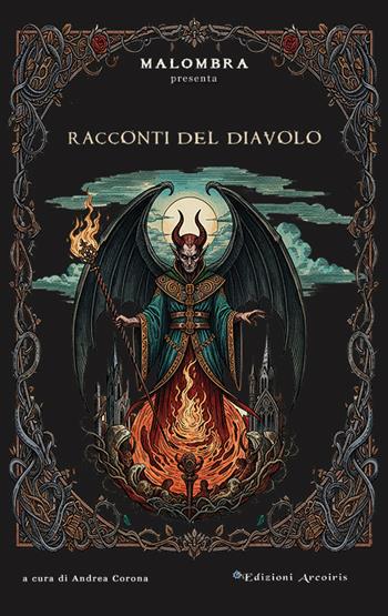 Racconti del diavolo  - Libro Edizioni Arcoiris 2026 | Libraccio.it