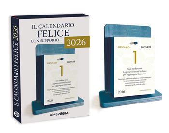 Il calendario felice: 365 pensieri per rendere ogni giorno importante (unico) - Hanico Midori - Libro Ambrosia 2025, Varia | Libraccio.it