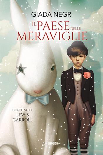 Nel paese delle meraviglie - Giada Negri - Libro Ambrosia 2025, Varia | Libraccio.it