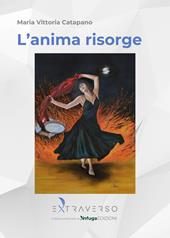 L'anima risorge