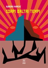 Corpi d'altri tempi
