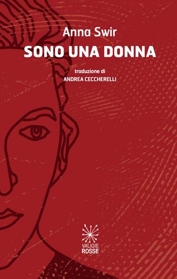 Sono una donna. Ediz. italiana e polacca - Anna Swir - Libro Valigie Rosse 2025 | Libraccio.it