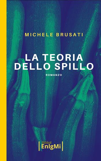 La teoria dello spillo - Michele Brusati - Libro iDobloni del Covo della Ladra 2024, iDobloni Enigmi | Libraccio.it