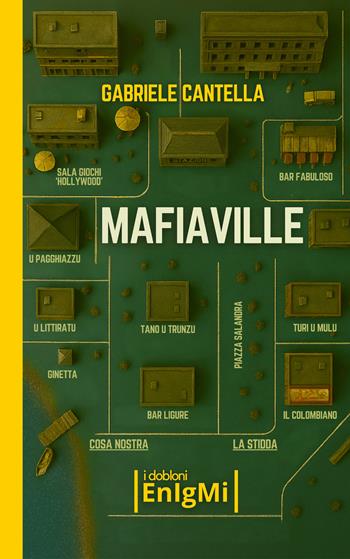 Mafiaville - Gabriele Cantella - Libro iDobloni del Covo della Ladra 2026, iDobloni Enigmi | Libraccio.it