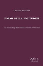 Le forme della solitudine. Per un catalogo della solitudine