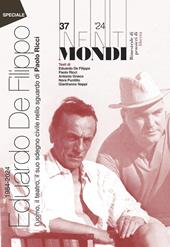 Infiniti mondi (2024). Vol. 37: 1984-2024 Eduardo De Filippo, l'uomo, il teatro, il suo sdegno civile nello sguardo di Paolo Ricci