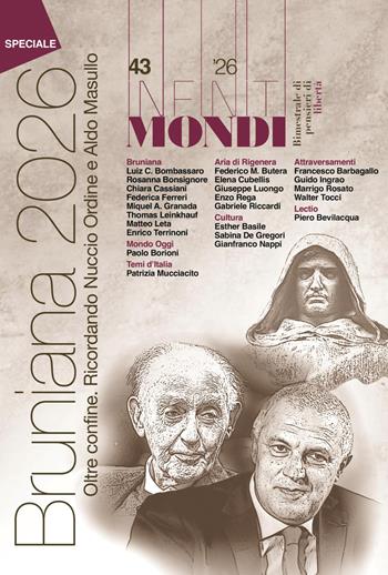 Infiniti mondi. Bimestrale di pensieri di libertà (2026). Vol. 43: Speciale Bruniana. Oltreconfine. Dedicato ad Aldo Masullo e Nuccio Ordine  - Libro Associazione Infiniti Mondi 2026 | Libraccio.it