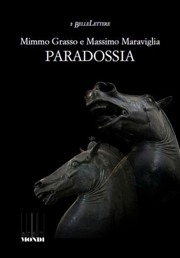 Paradossia - Mimmo Grasso, Massimo Maraviglia - Libro Associazione Infiniti Mondi 2026 | Libraccio.it