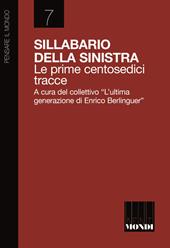 Sillabario della sinistra. Le prime centosedici tracce
