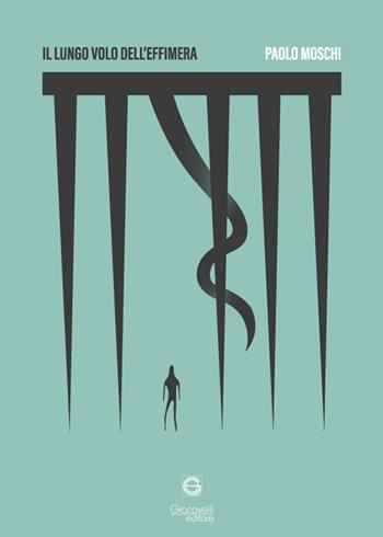 Il lungo volo dell'effimera - Paolo Moschi - Libro Giacovelli Editore 2024 | Libraccio.it