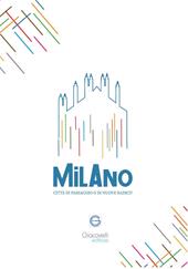 Milano città di passaggio o di nuove radici?