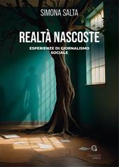 Realtà nascoste. Esperienza di giornalismo sociale