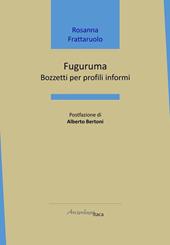 Fuguruma. Bozzetti per profili informi