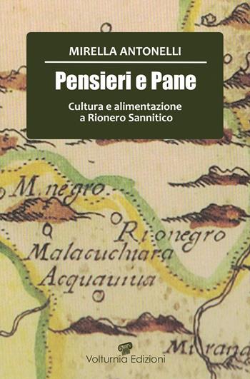 Pensier e pane. Cultura e alimentazione a Rionero Sannitico - Mirella Antonelli - Libro Volturnia Edizioni 2026 | Libraccio.it