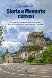Storie e memorie cerresi. Territorio, antropizzazione, economia, società, commercio, artigianato, alfabetizzazione, personaggi
