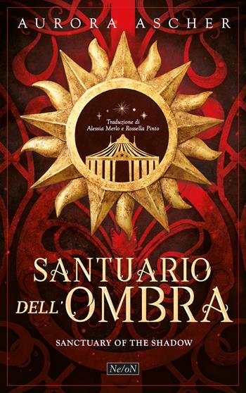 Sanctuary of the Shadow. Santuario dell'ombra - Aurora Ascher - Libro Ne/oN 2024 | Libraccio.it