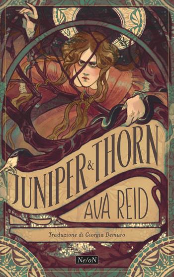 Juniper & Thorn. Ginepro e Spina - Ava Reid - Libro Ne/oN 2024 | Libraccio.it