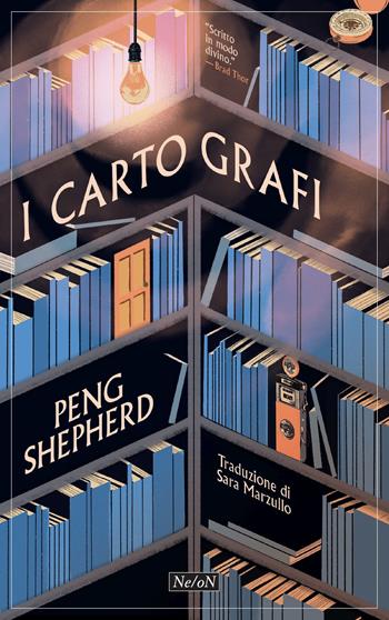 The cartographers. I cartografi - Peng Shepherd - Libro Ne/oN 2024 | Libraccio.it